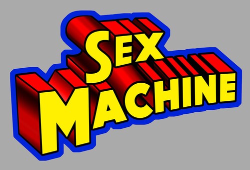Sex machine super - sex, heros