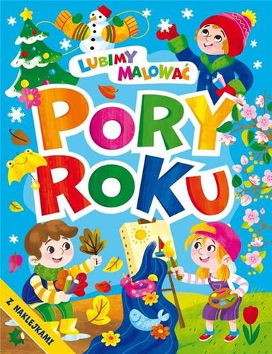 Lubimy malować pory - malować,
