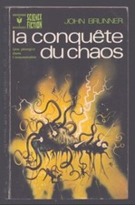 JOHN BRUNNER . LA CONQUÊTE DU
