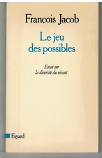 JACOB (F.) Le jeu des possibles. Essai sur la diversité du vivant / BIODIVERSITé