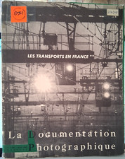 DOCUMENTATION PHOTOGRAPHIQUE LES TRANSPORTS EN FRANCE AVRIL 1962 N°5-224