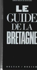 Le guide de la Bretagne - Maurice Le Scouëzec - V315282