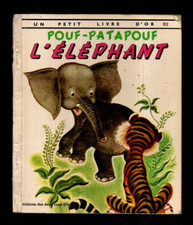 Petit Livre d' Or. Pouf-Patapouf l'éléphant. Ed. des deux Coqs d'or. 1970. BE