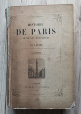 Histoire de Paris et de ses Monuments par Dulaure, Éd. Furne, 1847, Complet