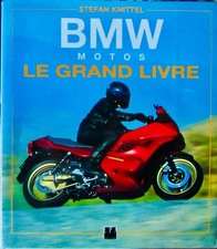 BMW MOTOS LE GRAND LIVRE DE S.KNITTEL  HISTOIRE R75 R69S K100 COMPETITION