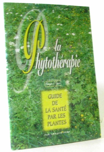 Phytothérapie guide de - :,