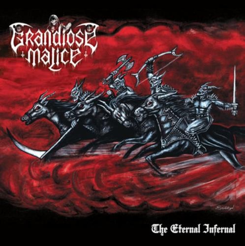 Grandiose malice the - malice, eternal