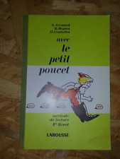 avec le petit Poucet méthode de lecture 1er livret Larousse  1956 TBE