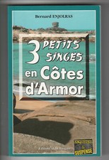 3 petits singes Côtes d'Armor autographe Enjolras polar Bretagne Trégastel 