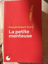 La Petite Menteuse Pascale Robert Diard