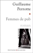 FEMMES DE PUB, Guillaume