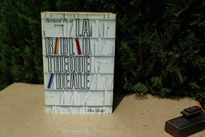 LA BIBLIOTHEQUE IDEALE / BERNARD PIVOT / EDITIONS ALBIN MICHEL 1988