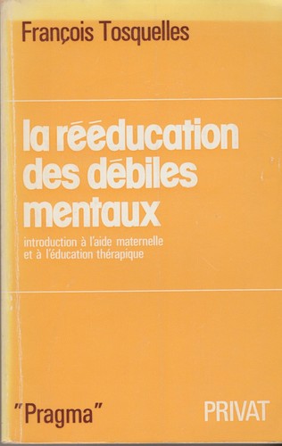 Rééducation des débiles - rééducation,