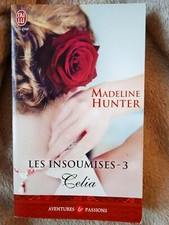 J'ai Lu Aventures et passions - Madeline HUNTER "les insoumises 3 Célia"