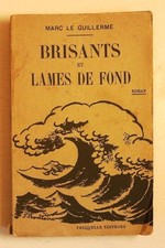 Marc Le Guillerme Brisants et
