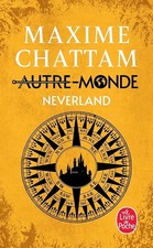 Neverland (Autre-Monde, Tome