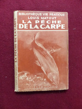 livre : LA PECHE A LA CARPE - Matout 1943