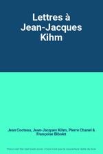 Lettres à Jean-Jacques Kihm