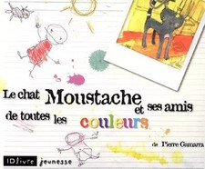 Le chat Moustache et ses amis