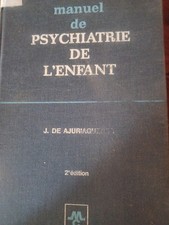 Manuel de Psychiatrie de l' enfant.