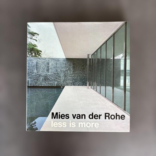 Mies van der - is, more