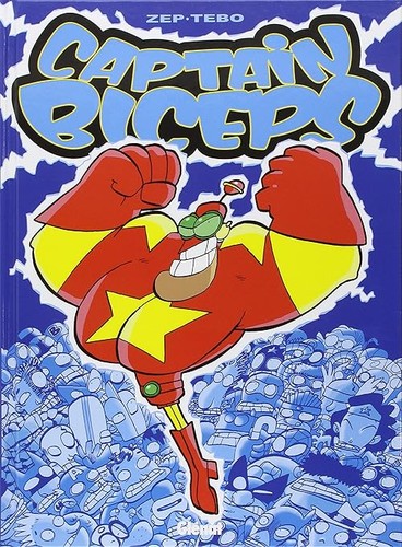 Captain biceps tome 01 - biceps,