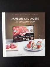 Les 30 Recettes Cultes...: Jambon Cru Aoste | Bon état