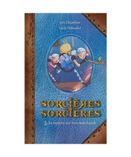 Sorcières Sorcières T03: Le