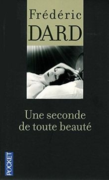 Une seconde toute beauté - une,