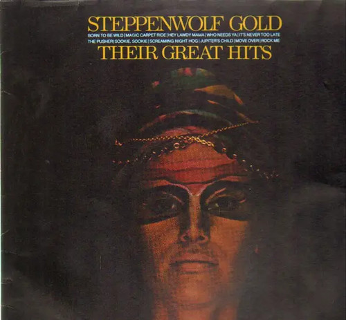 Steppenwolf gold their - gold, great