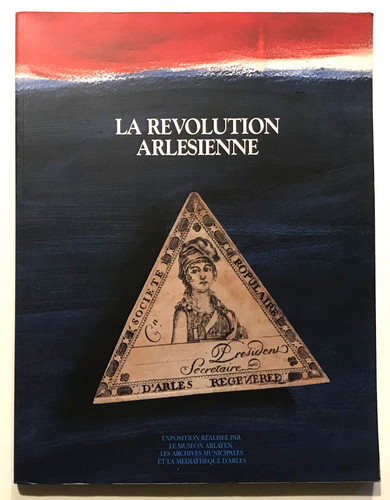 Révolution arlésienne - la,