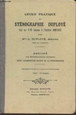 Cours pratique de sténographie Duployé, fait en 10 leçons à l'Ins