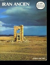 Iran ancien. L'art à l'époque pré-islamique, Edith Porada