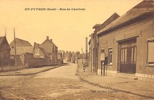 CPA 59 SAINT PYTHON RUE DE CAMBRAI / CLICHE RARE