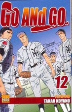 ****** Go and Go Tome 12 ******, Takao Koyano base ball MANGA VF SERIE EN VENTE