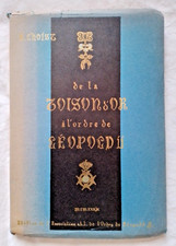 De la Toison d' Or à l'ordre de Léopold II par l' Hoist Belgique Décoration