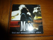 MOOS - QUI ME DONNERA DES