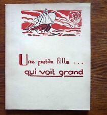 Religion Franciscains  Livre pour enfant UNE PETITE FILLE QUI VOIT GRAND