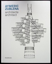 ARCHITECTURE - MONOGRAPHIE / AYMERIC ZUBLENA ARCHITECTE - ED. BILINGUE -2020-