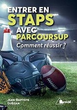 Entrer en STAPS avec Parcoursup de Jean-Baptiste Guégan | Livre | état bon