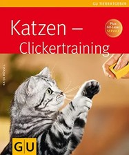 Katzen-Clickertraining: Plus GU-Leser Service, Katja Rüssel