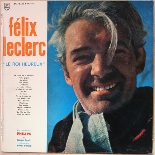 Felix leclerc roi heureux - leclerc,