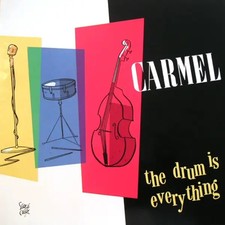 Carmel The Drum Is Everything