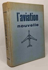 L'aviation nouvelle - illusrations de Jean Lattapy | Etat correct