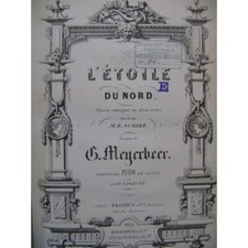 MEYERBEER Giacomo L'étoile du Nord Opéra Piano Chant ca1855