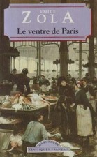 Le ventre de Paris, Emile Zola