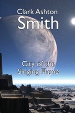Clark Ashton Smith The City of