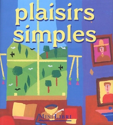 Petit livre des plaisirs - petit,