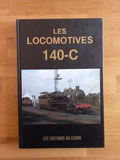 Les Locomotives 140-C éditions du Cabri état  neuf