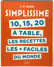 SIMPLISSIME 10 15 20 A TABLE recettes les + FACILE du MONDE cuisine